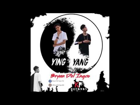 Bryan Del Ingco - Ying Yang (Prod.By KP Records) (DannyEBeatz)