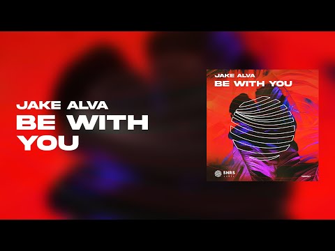 Jake Alva - Be With You