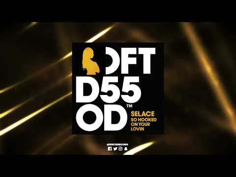 Selace 'So Hooked On Your Lovin' (Mousse T.'s Extended Dubby Shizzle)