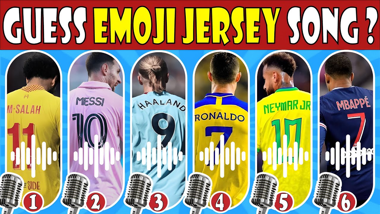 Can You Guess the SONG EMOJI and JERSEY of FOOTBALL Player | Ronaldo, Messi, Neymar, Mbappe, Salah