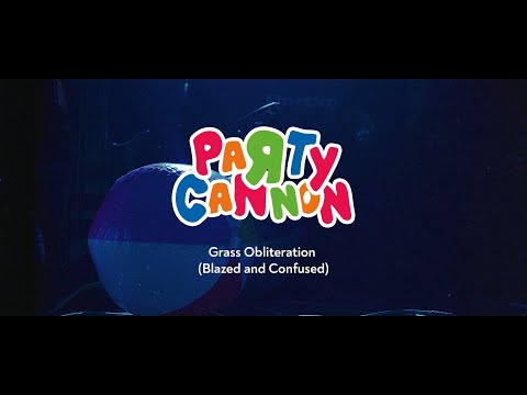 PARTY CANNON - GRASS OBLITERATION (BLAZED AND CONFUSED) FEAT DON CAMPAN [OFFICIAL LIVE VIDEO]