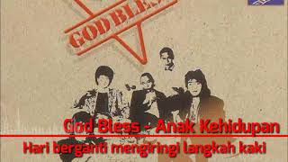 Download lagu God Bless - Anak Kehidupan   lirik mp3