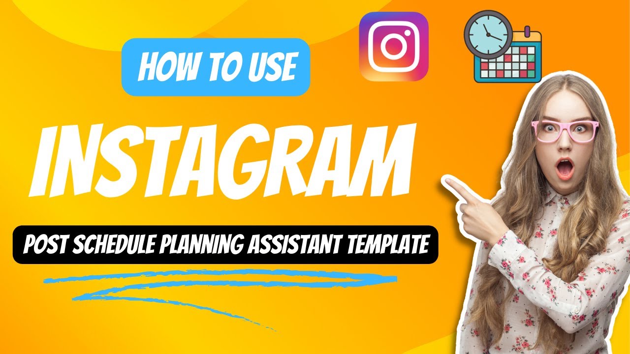 How to Use Instagram Post Schedule Planning Assistant Template