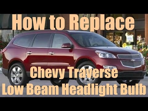 How To Replace Chevrolet Traverse Headlight Low Beam Replace 2009-2014 | Save Money Fix It YOURSELF!