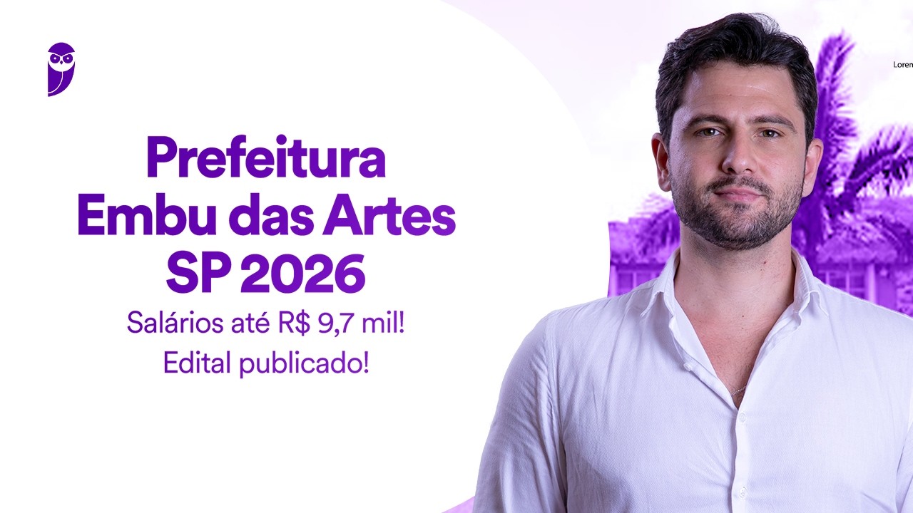 Concurso Prefeitura Embu das Artes SP 2026 - Salários até R$ 9,7 mil - Edital publicado!