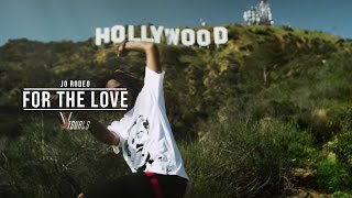 Jo Rodeo - For The Love (Official Video)