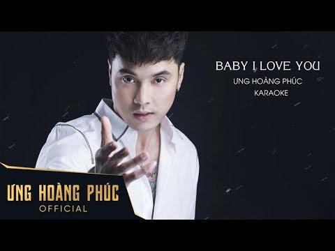 Baby I Love You Karaoke | Ưng Hoàng Phúc