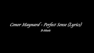 Conor Maynard - Perfect Sense with Lyrics Latest Song 2017