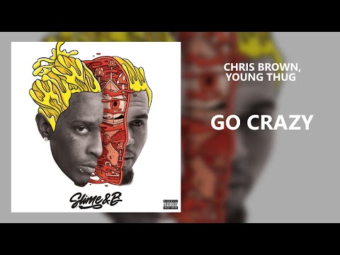 Chris Brown, Young Thug - Go Crazy (528Hz)