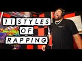 11 Styles Of Rapping