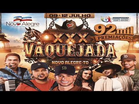 30ª GRANDE VAQUEJADA  I PARQ: ANTÔNIO MIGUEL OLIVEIRA - NOVO ALEGRE - TO