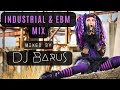 INDUSTRIAL EBM CYBERGOTH MIX By DJ Barus Extize Paradox Jan 2023 Four Runners DJ Set