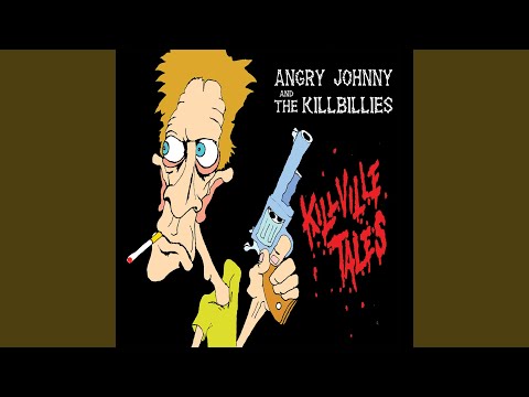 Funny Thing About Heroes - Angry Johnny and The Killbillies