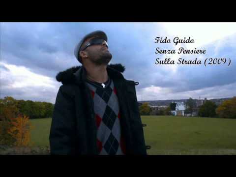 Fido Guido - Senza Pensiere {Sulla Strada - 2009}