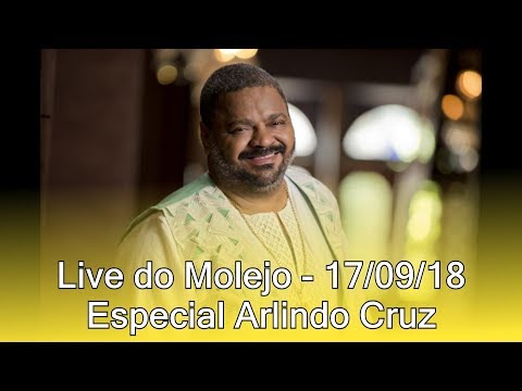 Live do Molejo - Especial Arlindo Cruz 17/09/18
