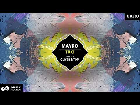 Mayro - Tuki (Oliver & Tom Extended Remix) [Univack]