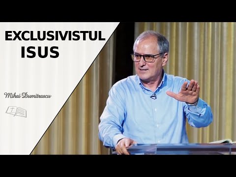 Mihai Dumitrașcu || Exclusivistul ISUS