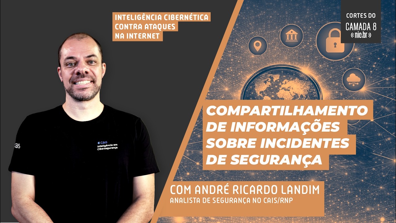 Compartilhamento de informações sobre incidentes de segurança | Cortes do Camada 8