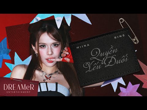 quyền yếu đuối - MiiNa x RIN9 x DREAMeR || Performance Video