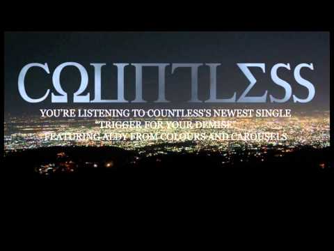 COUNTLESS - Trigger For Your Demise ft. Aldy of Colours And Carousels