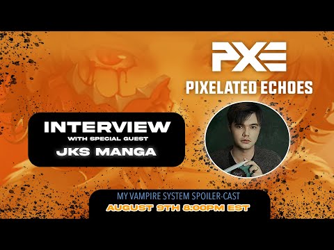 PXE Podcast | My Vampire System "JKS Manga" INTERVIEW Q&A!!