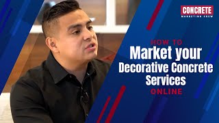 How To Market Your Decorative Concrete Services Online
