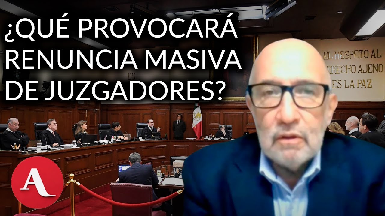 ¿Qué provocará la renuncia masiva de ministros de la Suprema Corte?: Cossío explica