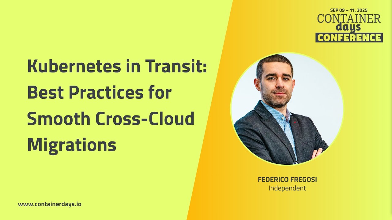 Kubernetes in Transit: Best Practices for Smooth Cross-Cloud Migrations - Federico Fregosi