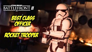 Star Wars Battlefront II Beta- Best First Order Classes Officer & Rocker Trooper