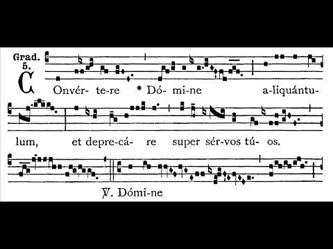 6th Sunday after Pentecost GRADUAL:  Convértere Dómine  (solfeggio)
