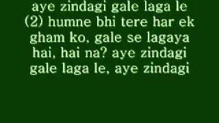 Aye Zindagi Gale Laga   Lyric Video