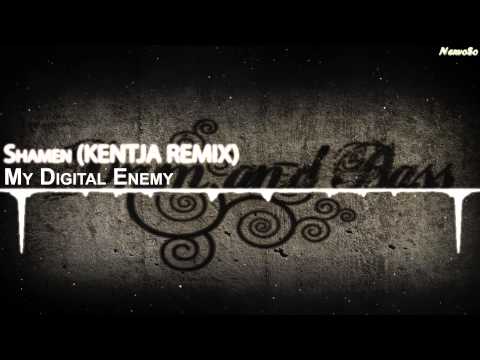 My Digital Enemy - Shamen (Kentja Remix) 【Drum & Bass】