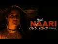 NAARI Starnick Official Video Prod By Beat Droppers