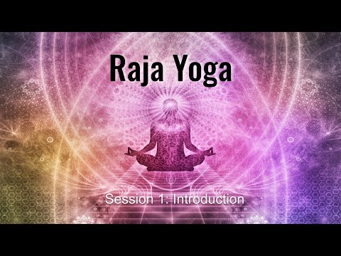 Session 1: Intro to Raja Yoga　（ラジャヨガ　第１回：入門）