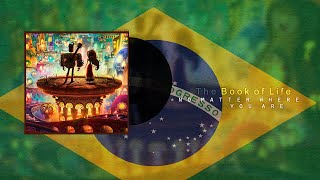 Musik-Video-Miniaturansicht zu No Matter Where You Are (Brazilian Portuguese) Songtext von The Book of Life (OST)