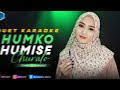 HUMKO HUMISE CHURALO KARAOKE DUET Bersama AzmyUpil