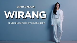 Download lagu Wirang | Denny caknan | cover slow rock version by selera beda mp3