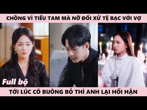 Tới Lúc Cô Buông Bỏ Rời Đi Thì Tên Chồng Vô Tâm Mới Hối Hận Vì Bạch Nguyệt Quang Mà Nhẫn Tâm Tệ Bạc