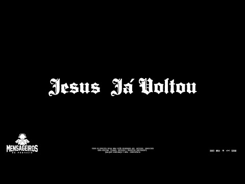 Mensageiros da Profecia - Jesus Já Voltou ( Video Oficial )