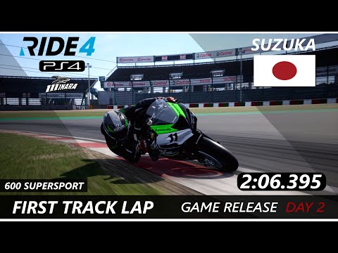 Ride 4 - Suzuka | JPN | WSS Kawasaki ZX6R 2:06.395 - First Lap | Game release PS4 Hotlap