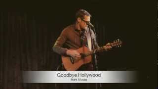 Mark Stucas - Goodbye Hollywood