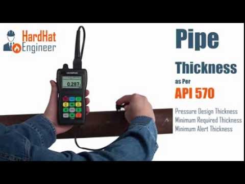 Pressure Design, Minimum Required and Alert Thickness as per API 570