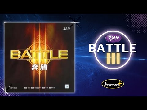 729 BATTLE III || Table Tennis Rubber