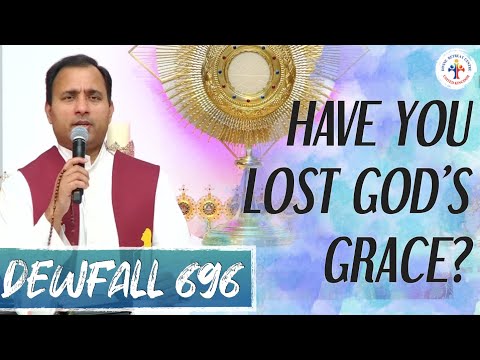 Dewfall 696 - Have you lost God’s grace?