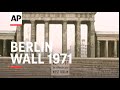 GERMANY TEN YEARS OF THE BERLIN WALL