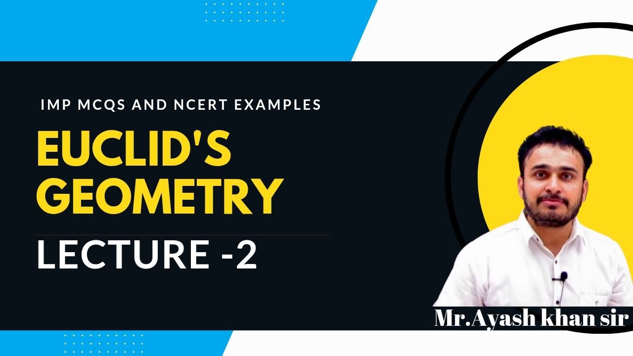 Euclids Geometry Lecture 2| Class 9 Maths Chapter 5
