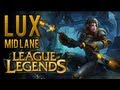 Lux Mid Lane (How to Play AP Lux) - League of ...
