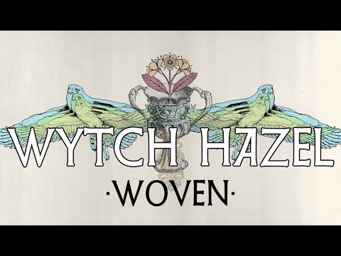 WYTCH HAZEL "Woven" (OFFICIAL VIDEO)