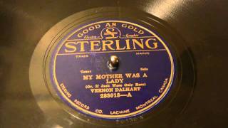 78's - My Mother Was A Lady - Vernon Dalhart (Sterling)