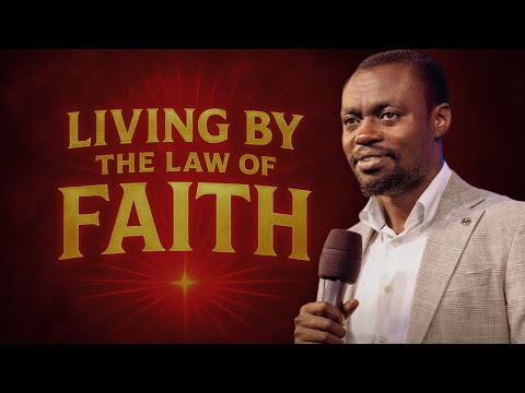 LIVING BY THE LAW OF FAITH - APOSTLE GRACE LUBEGA 